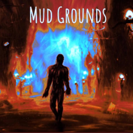 Mud Grounds | Boomplay Music