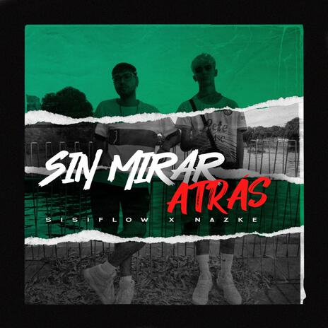 Sin Mirar Atrás ft. Nazke | Boomplay Music