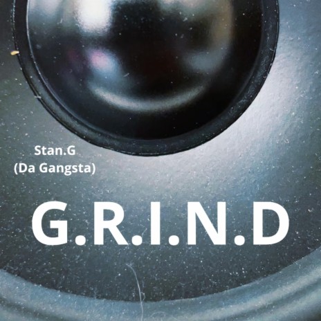 G.R.I.N.D | Boomplay Music