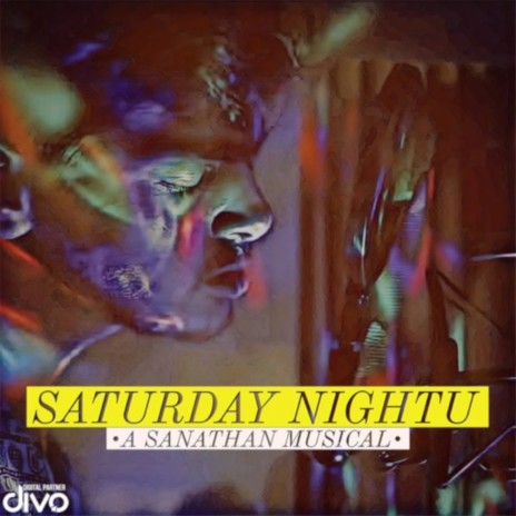 Saturday Nightu ft. Sairam Iyer | Boomplay Music