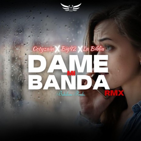 DAME MI BANDA ft. Cotyzain & LA BIBLIA