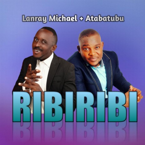 Ribiribi (feat. Olayimika Babs Atabatubu)