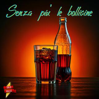 Senza più le bollicine