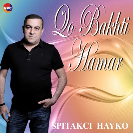 Qo Bakhti Hamar | Boomplay Music