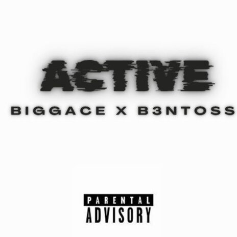 Active ft. B3NTOSS