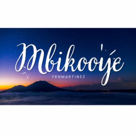 Mbikooye 2 | Boomplay Music