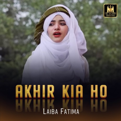 Akhir Kia Ho | Boomplay Music