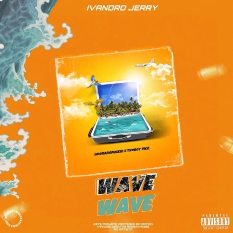 Wave ft. Liderano & Txoboy Vice | Boomplay Music