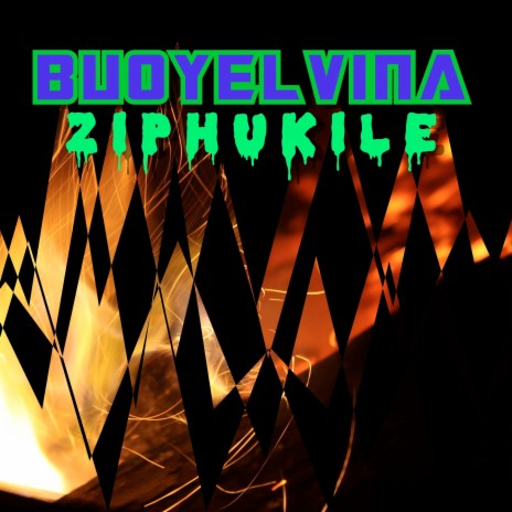 Ziphukile | Boomplay Music