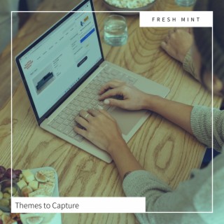 Themes to Capture