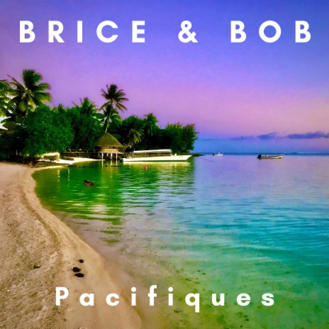 Pacifiques | Boomplay Music