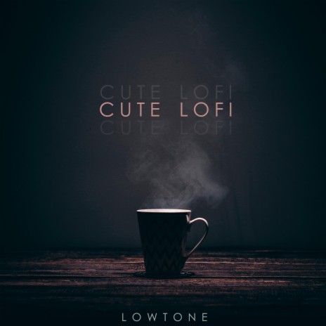 Cute Lofi | Boomplay Music