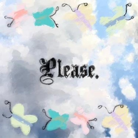 Please. | Boomplay Music