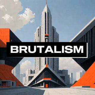 BRUTALISM