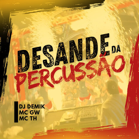 Desande da Percussão ft. Mc Gw & Mc Th | Boomplay Music