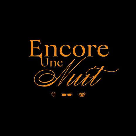 Encore une nuit | Boomplay Music