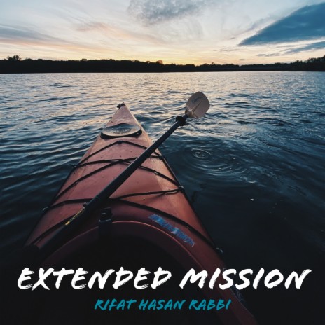Extended Mission | Boomplay Music