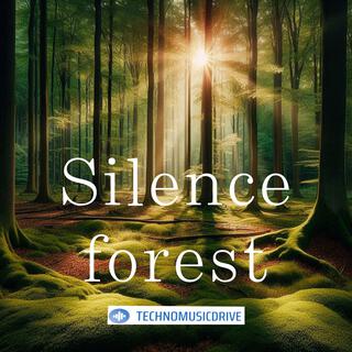 Silence forest