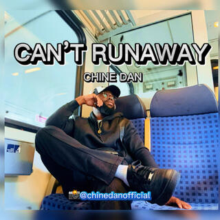 CAN'T RUNAWAY