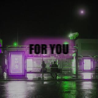 For You lyrics | Boomplay Music