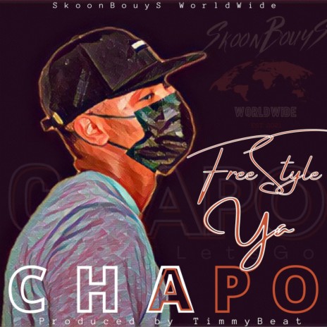 Freestyle Ya Chapo | Boomplay Music