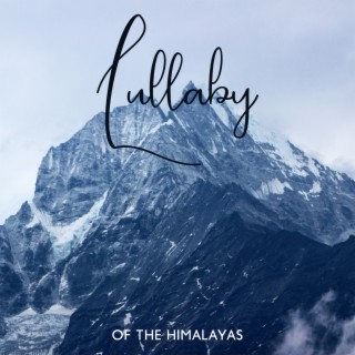 Lullaby of the Himalayas: Tibetan Sleep Spirit, Tibetan Bowls, Bells and Chimes for Sleep