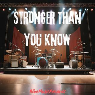 Stronger Than You Know lyrics | Boomplay Music