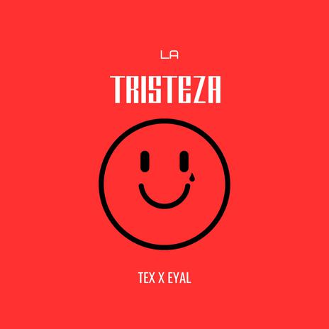 La Tristeza ft. B.texon | Boomplay Music