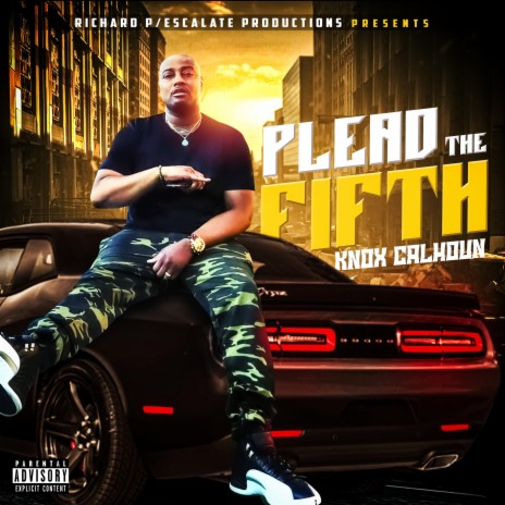 Plead the Fifth ft. Knox Calhoun | Boomplay Music