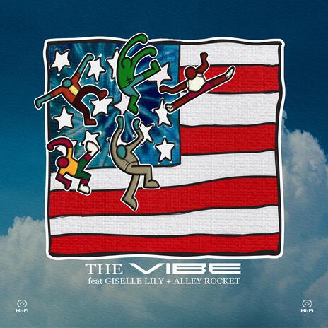 The Vibe ft. Giselle Lily & Alley Rocket | Boomplay Music