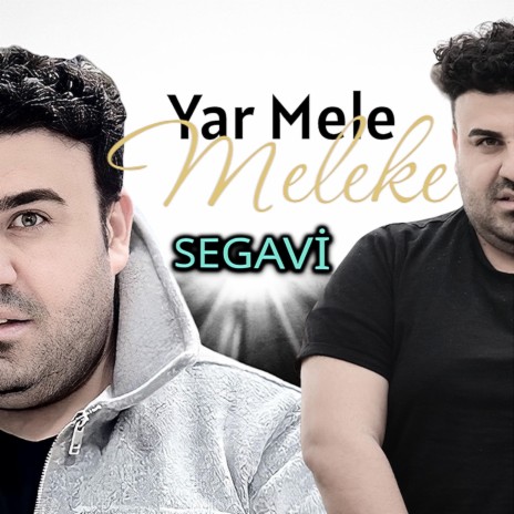 Segavi -Yar mele meleke (Le naze) | Boomplay Music