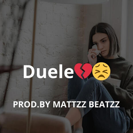 Duele | Boomplay Music