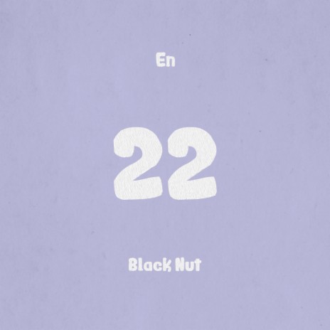 22 ft. Black Nut | Boomplay Music