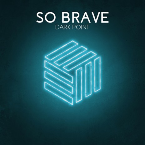 So Brave | Boomplay Music