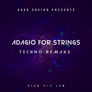 Adagio For Strings Techno Remake (High v/s Low)