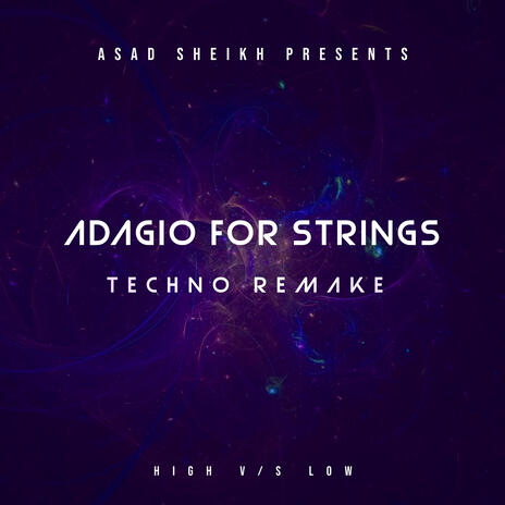 Adagio For Strings Techno Remake (High v/s Low) | Boomplay Music