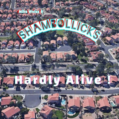 Hardly Alive | Boomplay Music