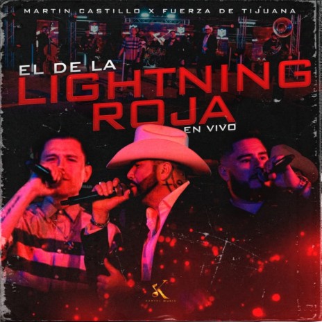 El de la Lightning Roja (En Vivo) ft. Fuerza de Tijuana | Boomplay Music