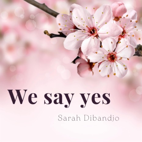 We Say Yes | Boomplay Music