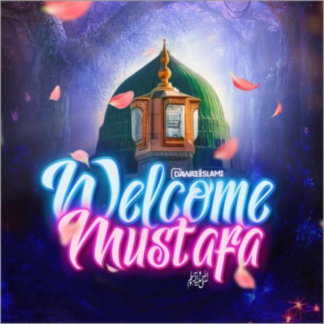 Welcome Mustafa ft. Naat Production