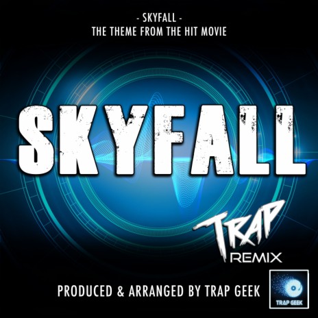 Skyfall Main Theme (From Skyfall) (Trap Version)