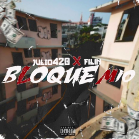 Bloque Mio ft. Julio420 | Boomplay Music