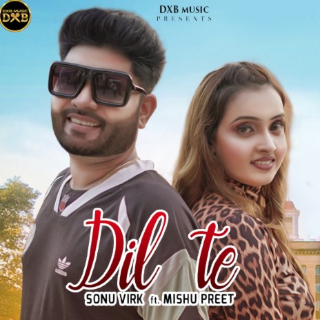 Dil Te | Boomplay Music