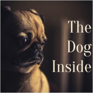The Dog Inside
