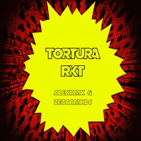 TORTURA RKT (zetarmxdj Remix) ft. zetarmxdj | Boomplay Music