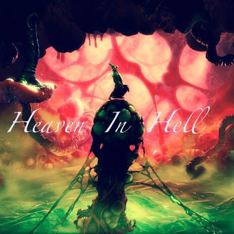 Heaven In Hell | Boomplay Music