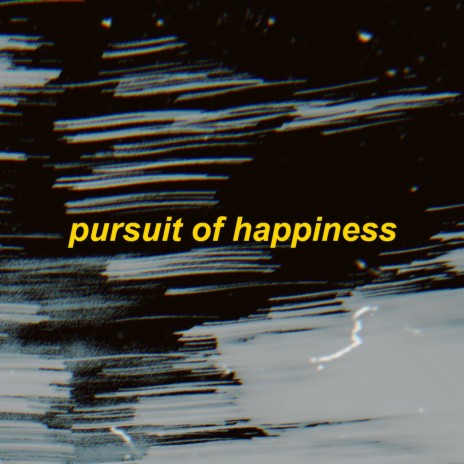 pursuit of happiness | Boomplay Music