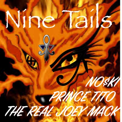 Nine Tails ft. NO$KI & Prince Tito