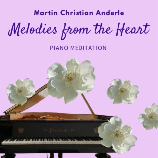 Melodies from the Heart (Piano Meditation)