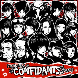Persona 5 Confidants Cypher ft. Diggz Da Prophecy, Professor Kuro, BassedOlaf, Tozoku & McGwire lyrics | Boomplay Music